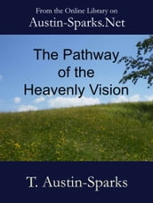 The Pathway of the Heavenly Vision