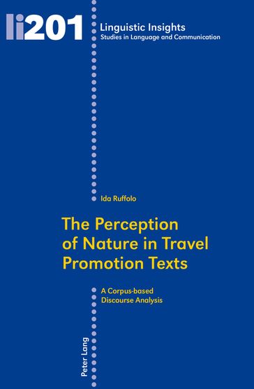 The Perception of Nature in Travel Promotion Texts - Ida Ruffolo - Maurizio Gotti