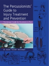 The Percussionists  Guide to Injury Treatment and Prevention