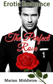 The Perfect Rose