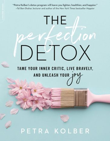 The Perfection Detox - Petra Kolber