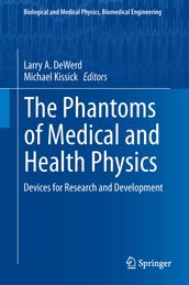 The Phantoms of Medical and Health Physics