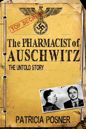 The Pharmacist of Auschwitz - Patricia Posner