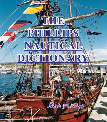 The Phillips Nautical Dictionary - Alan Phillips