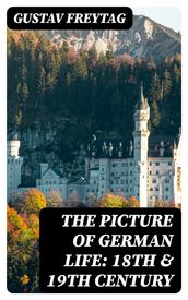 The Picture of German Life: 18th & 19th Century
