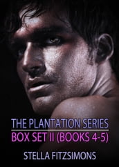 The Plantation Series Box Set II (Books 4-5)