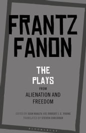 The Plays from Alienation and Freedom