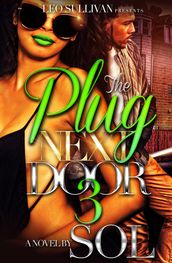 The Plug Next Door 3