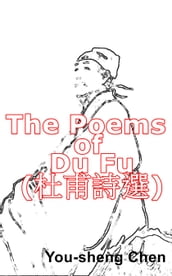 The Poems of Du Fu ()