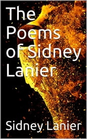 The Poems of Sidney Lanier