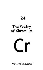 The Poetry of Chromium