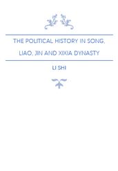The Political History in Song, Liao, Jin and Xixia Dynasty