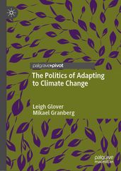 The Politics of Adapting to Climate Change