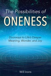 The Possibilities of Oneness