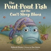 The Pout-Pout Fish and the Can t-Sleep Blues