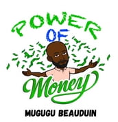 The Power Of Money