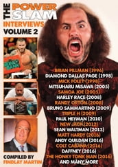 The Power Slam Interviews Volume 2