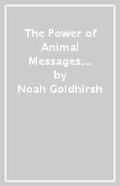 The Power of Animal Messages, 2nd Edition