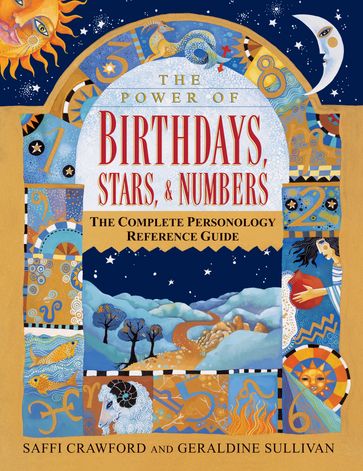 The Power of Birthdays, Stars & Numbers - Saffi Crawford - Geraldine Sullivan