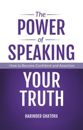The Power of Speaking Your Truth