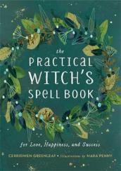 The Practical Witch s Spell Book
