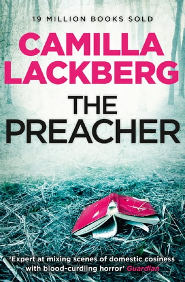 The Preacher (Patrik Hedstrom and Erica Falck, Book 2) - Camilla Lackberg