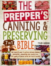 The Prepper s Canning & Preserving Bible