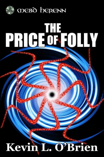 The Price of Folly - Kevin L. O
