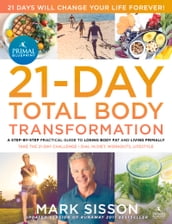 The Primal Blueprint 21-Day Total Body Transformation
