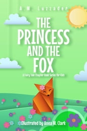 The Princess and the Fox