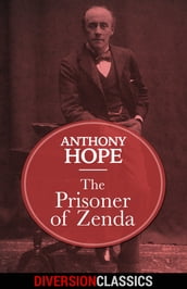 The Prisoner of Zenda (Diversion Classics)