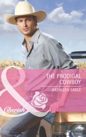 The Prodigal Cowboy (Mills & Boon Cherish)