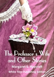 The Professor s Wife and Other Stories