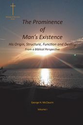 The Prominence of Man s Existence