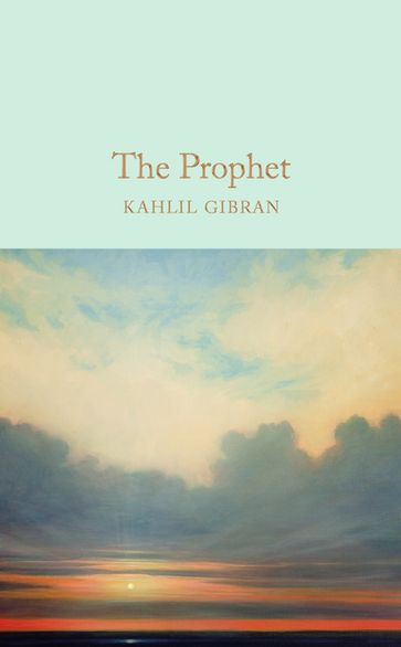 The Prophet - Kahlil Gibran