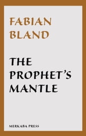 The Prophet s Mantle