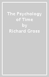 The Psychology of Time