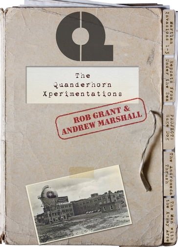 The Quanderhorn Xperimentations - Andrew Marshall - Rob Grant