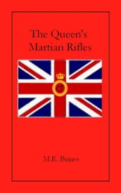 The Queen s Martian Rifles