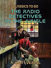 The Radio Detectives In The Jungle