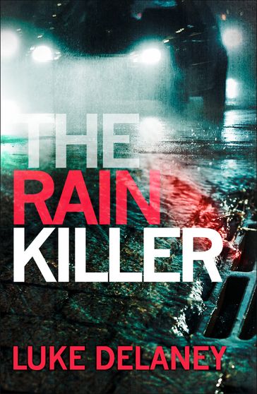 The Rain Killer - Luke Delaney