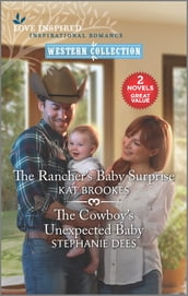 The Rancher s Baby Surprise and The Cowboy s Unexpected Baby