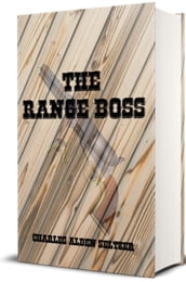The Range Boss (Illustrated)