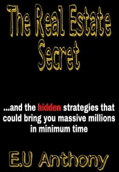 The Real Estate Secret