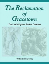 The Reclamation of Gracetown