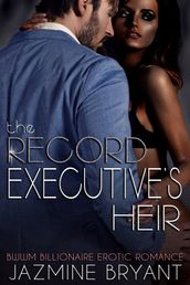 The Record Executive s Heir