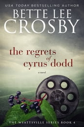 The Regrets of Cyrus Dodd