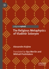 The Religious Metaphysics of Vladimir Solovyov