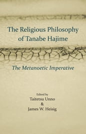 The Religious Philosophy of Tanabe Hajime