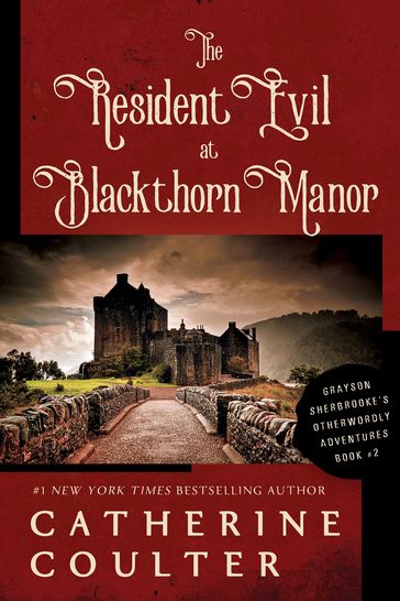 The Resident Evil at Blackthorn Manor - Catherine Coulter